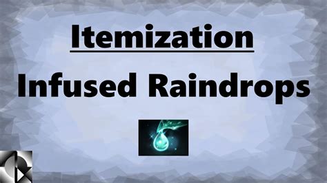 Support Itemization: When to buy Infused Raindrops .